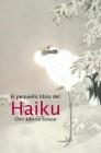 El pequeño libro del haiku By Glen Alberto Salazar Cover Image