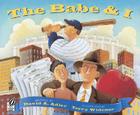 The Babe & I By David A. Adler, Terry Widener (Illustrator) Cover Image