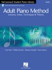 Adult Piano Method: Lessons, Solos, Technique & Theory [With CD] By Fred Kern, Phillip Keveren, Barbara Kreader Cover Image