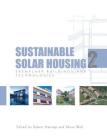 Sustainable Solar Housing: Volume 2 - Exemplary Buildings and Technologies Cover Image