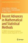 Recent Advances in Mathematical and Statistical Methods: IV Ammcs International Conference, Waterloo, Canada, August 20-25, 2017 (Springer Proceedings in Mathematics & Statistics #259) Cover Image