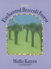 The New Enchanted Broccoli Forest: [A Cookbook] Cover Image
