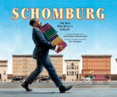 Schomburg: The Man Who Built a Library Cover Image