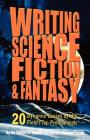 Writing Science Fiction & Fantasy: 20 Dynamic Essays by the Field's Top Professionals By Analog and Isaac Asimov's Science Fiction Magazine Cover Image