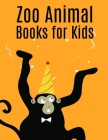 Zoo Animal Books for Kids: The Best Relaxing Colouring Book For Boys Girls Adults Cover Image