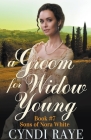 A Groom for Widow Young By Cyndi Raye Cover Image