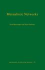 Mutualistic Networks (Monographs in Population Biology #53) By Jordi Bascompte, Pedro Jordano Cover Image