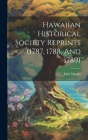 Hawaiian Historical Society Reprints (1787, 1788, And 1789) By John Meares Cover Image