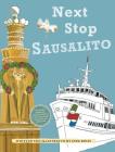 Next Stop Sausalito By Jane Holton Kriss Cover Image