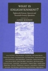 What Is Enlightenment?: Eighteenth-Century Answers and Twentieth-Century Questions (Philosophical Traditions #7) By James Schmidt (Editor) Cover Image