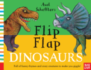 Flip Flap Dinosaurs (Flip Flap Books) By Nosy Crow, Axel Scheffler (Illustrator) Cover Image