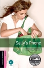 Oxford Bookworms Library: Sally's Phone: Starter: 250-Word Vocabulary (Oxford Bookworms: Starter) By Christine Lindop Cover Image
