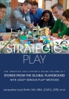 Strategic Play: with LEGO(R) SERIOUS PLAY(R) methods Cover Image