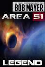Area 51 Legend By Bob Mayer Cover Image