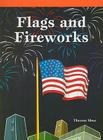 Flags and Fireworks (Neighborhood Readers) By Therese M. Shea Cover Image