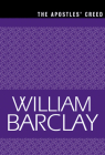 The Apostles Creed (William Barclay Library) By William Barclay, Barclay Cover Image