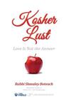 Kosher Lust: Love Is Not the Answer Cover Image