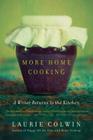 More Home Cooking: A Writer Returns to the Kitchen By Laurie Colwin Cover Image