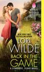Back in the Game: A Stardust, Texas Novel By Lori Wilde Cover Image