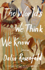 The Worlds We Think We Know: Stories By Dalia Rosenfeld Cover Image