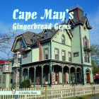 Cape May's Gingerbread Gems Cover Image