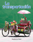 La transportación (Early Literacy) By Stephanie Reid Cover Image