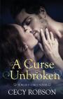 A Curse Unbroken: A Weird Girls Novel By Cecy Robson Cover Image