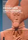 Menschen und Heroen By Felix Müller Cover Image