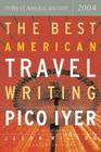 The Best American Travel Writing 2004 Cover Image
