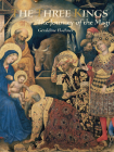 Three Kings: The Journey of the Magi By Géraldine Elschner, Giotto Di Bondone (Illustrator) Cover Image