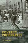 Poverty Amidst Prosperity: The Urban Poor in England, 1834-1914 By Carl Chinn Cover Image