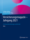 Versicherungsmagazin - Jahrgang 2021 -- Teil 2: Für Finanzdienstleistungen Und Vertrieb By Stefanie Hüthig (Editor), Bernhard Rudolf (Editor) Cover Image