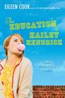 The Education of Hailey Kendrick By Eileen Cook Cover Image