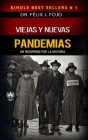 Viejas y nuevas pandemias. Un recorrido por la historia By Félix J. Fojo Cover Image