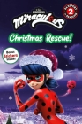 Miraculous: Christmas Rescue! (Passport to Reading Level 2) Cover Image