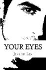 Your eyes By Jinzhu Lin Cover Image