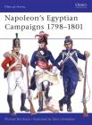 Napoleon's Egyptian Campaigns 1798–1801 (Men-at-Arms) By Michael Barthorp, Gerry Embleton (Illustrator) Cover Image