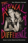 The Avowal of Difference: Queer Latino American Narratives (Suny Series) By Ben Sifuentes-Jáuregui Cover Image