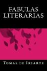 Fabulas Literarias By Onlyart Books (Editor), Tomas De Iriarte Cover Image