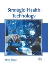 Strategic Health Technology By Tandy Rocco (Editor) Cover Image