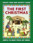 The First Christmas: Create Your Own Nativity Scene: Simple-To-Make Press-Out Model Cover Image