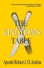 The Kingdom's Table By Apostle Robert J. D. Roberts Cover Image