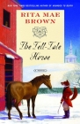 The Tell-Tale Horse: A Novel (