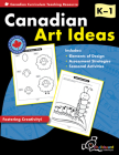 Canadian Art Ideas Grades K-1 Cover Image