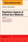 Psychiatric Aspects of Critical Care Medicine, an Issue of Critical Care Clinics: Volume 33-3 (Clinics: Internal Medicine #33) Cover Image