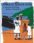 The Great Encounter: A Special Meeting Before Columbus By Patricia A. Piercy, Napoleon Wilkerson (Illustrator) Cover Image