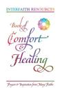Book of Comfort and Healing: Prayers and Inspiration from Many Faiths Cover Image