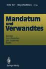 Mandatum Und Verwandtes: Beiträge Zum Römischen Und Modernen Recht By Dieter Nörr (Editor), Shigeo Nishimura (Editor) Cover Image