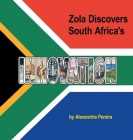 Zola Discovers South Africa's Innovation: The Mystery of History By Alexandria Pereira Cover Image
