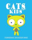 CATS for KIDS: Preschool Coloring Book By Alexander Thomson Cover Image